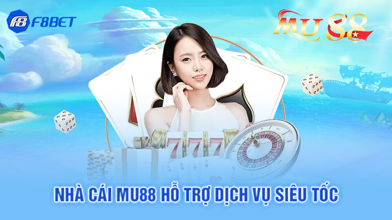 Nhà Cái Mu88 - Thiên Đường Giải Trí Online Đình Đám 3 Nhà cái Mu88 hỗ trợ dịch vụ siêu tốc
